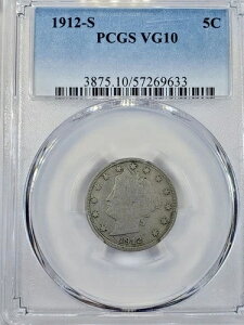 1912�N-S 5C PCGS VG10 1912 S ���o�e�B V �j�b�P�� ���o�e�B �w�b�h 5C-