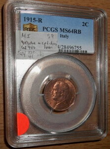 �C�^���A 1915-R 2 centesimi MS64 �Ԓ��F�i90% �ԁA�኱�̃V�~����jPCGS�z���_�[����