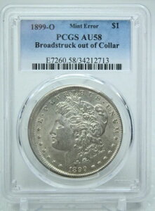 1899-O �~���g�G���[ �����K���h�� $1 PCGS AU 58 �u���[�h�X�g���b�N �A�E�g�I�u�J���[ #2713
