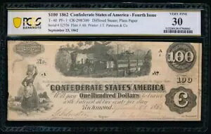 AC T-40 $100 1862 南軍 CSA PCGS 30 .. 列車メモ!