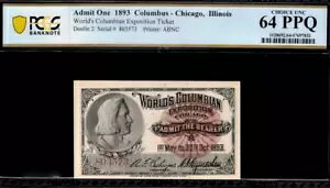 1893 年博覧会チケット - コロンバス万博 - イリノイ州シカゴ PCGS 64PPQ
