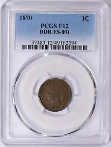 1870 PCGS F12 DDR FS-801 CfBA Zg