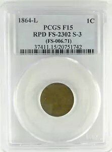1864-L 1C PCGS F15 RPD FS-2302 S-3 (FS-006.71) �y�j�[