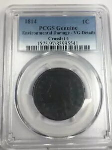 1814 PCGS 本物の環境ダメージ VG 詳細 (クロスレット 4) 1c