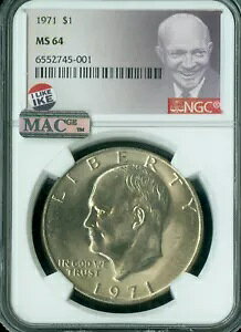 1971 AC[n[ h I LIKE IKE NGC MS64 PQ MAC X|bgX ^t fCg *