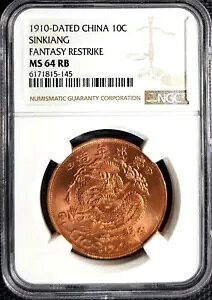 NGC MS 64 CHINA 1910 FANTASY RESTRIKE10 �Z���g�V���L�A�� ?33mm(+FREE1 �R�C��)#21205