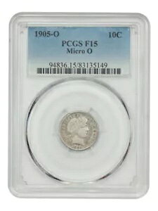 1905-O 10C マイクロ O PCGS F15 - バーバー ダイム