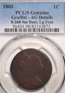 1803 ラージ セント ドレープ バスト PCGS 本物のグラフィティ AG 詳細 S-260Sm 日付 LgFrac