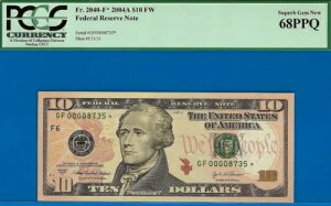 2004A $10 FRN Ag^ X^[ PCGS 68PPQ 2 Ԗڂɍō Fr 2309-F* VA 00008735*