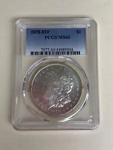 1878 8TF PCGS MS60 $1 ���[�K�� �V���o�[ �_���[ 8 �e�[���t�F�U�[