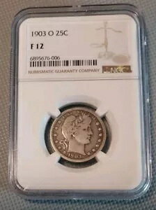 Nice Surfaces 1903-O ANACS F 12 Barber QuarterALiberty Head QuarterA25c