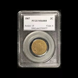 1867 2c 2 �Z���g �s�[�X PCGS MS64 RB- �������� �č�