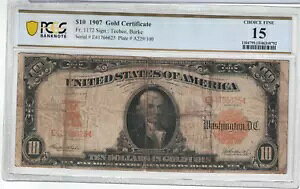1907 �N $10 �č��S�[���h�ؖ����m�[�g - E41766625 - �O���[�h PCGS-15