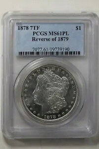 1878 1.00 PCGS MS61PL 7TF 1879 �����K�� �V���o�[ �_���[�̋t