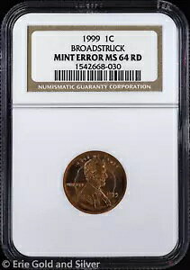1999 1C J[LOZ^[ NGC MS 64 RD | Mint Error Broadstruck UNC BU