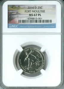 2016 D FORT MOULTRIE QUARTER NGC MS67 PL 2nd FINEST GRADE �B