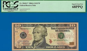 2004A $10 FRN Ag^ X^[ PCGS 68PPQ 2 Ԗڂɍō Fr 2039-F* VA 00000753*