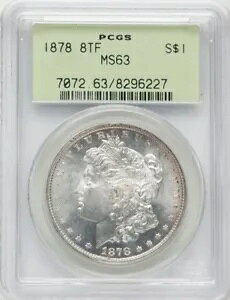 1878 ���[�K�� �V���o�[ �_���[ 8TF 8 �e�[�� �t�F�U�[ $1 PCGS MS63