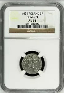 ポーランド シルバー 3 ポルカー 1624 NGC AU53 Gum-974 中世のコイン クラクフミント