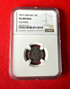 1873 ARROWS 10C NGC VG �̏ڍׂ��N���[�j���O�ς�