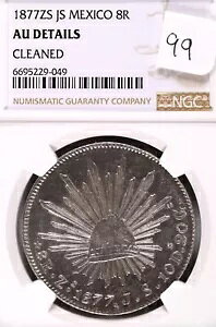 1877 Zs JS メキシコ 8 レアル NGC AU 詳細クリーニング済み #9-049