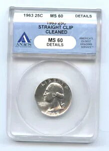 1963 �N�H�[�^�[ (25C) �X�g���[�g �N���b�v - �N���[�j���O�ς� - ANACS MS 60 �ڍ� - ���A - �~���g �G���[ -