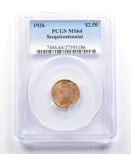 1926�N $2.50 ���a100���N�L�O�S�[���h MS64 PCGS *1704
