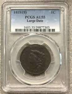 魅力的だがダーク 1819/8 PCGS AU 55 ラージ デイト ラージ セント コイン 1c