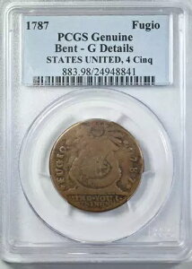 1787 Fugio Cent �A�����J���O���A4 Cinq PCGS �{���� G �f�B�e�[��