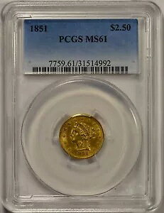 1851 $2.50 S[h oeB wbh PCGS MS61 W[ _C NbN \