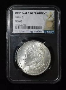 1896 P $1 MS64 モーガン シルバー ダラー オリジナル バッグ フラグメント シリーズ