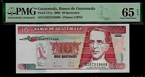 グアテマラ 10 ケツァル 2006 PMG 65 EPQ UNC P#111a プリンター: CBNC