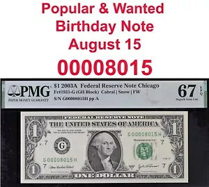 2003A $1 連邦準備銀行券 PMG 67EPQ t 募集誕生日ファンシー シリアル 00008015