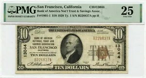 1929 Ty1$10 B of Am National T&S San Fran CA CH#13044 PMG VF25