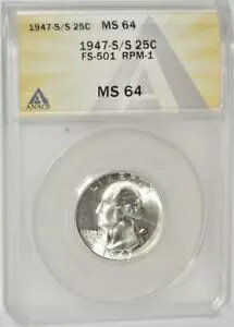 ANACS MS64 1947-S 25c - S/S FS-501 RPM 1