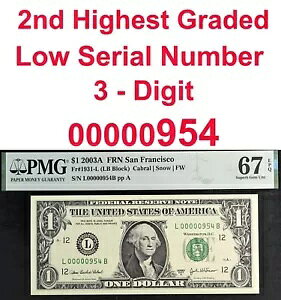 2003A 1 ドル連邦準備銀行券 PMG 67EPQ 2 番目に格付けの低いシリアル番号 954