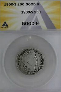 1900-S .25 ANACS G 6 �����X�A���o�e�B�{�ЁA�����X 25c�A