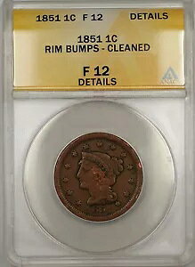 1851 ҂ݍ݃wA [W Zg 1c RC ANACS F-12 ڍ  ov N[jOς