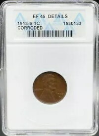1913 S リンカーン ウィート セント ANACS EF 45 の詳細が腐食した古いソープボックス ホルダー