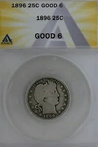 1896 .25 ANACS G 6 ���e���A���o�e�B�{�ЁA������ 25c�A