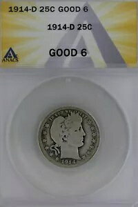 1914-D .25 ANACS G 6 �����X�A���o�e�B�{�ЁA�����X 25C