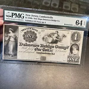 1840N New Hope Delaware Bridge Co Lambertville NJ 1.00 Note PMG 64 EPQ