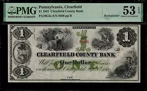 1863�N $1 �p�~ - �y���V���x�j�A�B�N���A�t�B�[���h Clearfield County Bank - PMG 53 EPQ