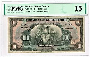�G�N�A�h��: 100 Sucres 7.9.1944 �s�b�N 95b PMG Choice Fine 15�B