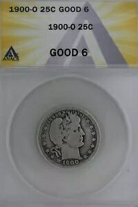 1900-O .25 ANACS G 6 �����X�A���o�e�B�{�ЁA�����X 25c�A
