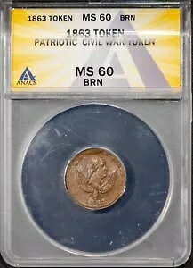 1863 CWT pgIeBbN W[W Vg GNX`FW MS 60 BRN ANACS # 7668354 + {[iX
