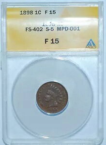 1898 ANACS F15 FS-402 (FS-011.66) S-5 MPD ���t���Ԉ���Ă��܂� �C���f�B�A�� �Z���g