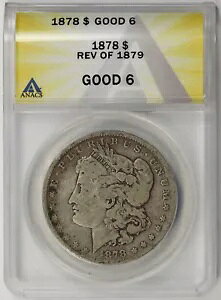 1878 �N�����A1879 �N�����K�� �h�� $1 �O�b�h 6 ANACS Rev 79