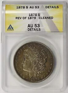 1878 �N�����A1879 �N�����K�� �h�� $1 AU 53 �ڍ� ANACS Rev 79