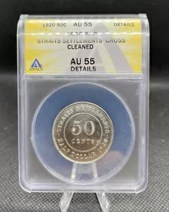 Straits Settlements 50 �Z���g 1920 ANACS �O���[�h AU 55 �V���o�[ ���[���h �R�C�� ���A G003